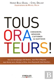 Le Pouvoir De La Parole - Convaincre, Negocier, S'Affirmer Au Quotidien