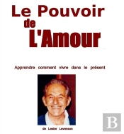 Le Pouvoir De L'Amour De Lester Levenson. Traduction De Marguerite Boisseau De Mesmay