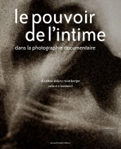 Le Pouvoir De L'Intime Dans La Photographie Documentaire