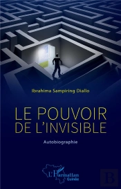 Le Pouvoir De L'Invisible : Autobiographie