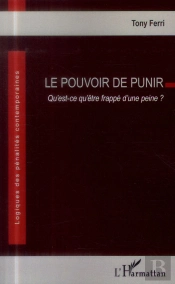 Le Pouvoir De Punir ; Qu'Est Ce Qu'Être Frappé D'Une Peine ?