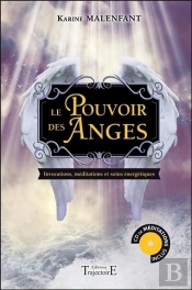 Le Pouvoir Des Anges - Invocations, Meditations Et Soins Energetiques - Livre + Cd