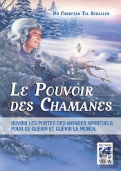 Le Pouvoir Des Chamanes