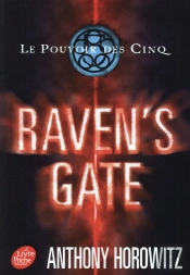 Le Pouvoir Des Cinq T.1 ; Raven'S Gate
