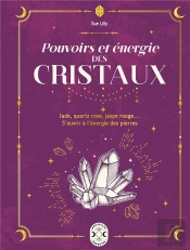 Le Pouvoir Des Cristaux