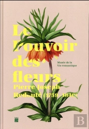 Le Pouvoir Des Fleurs, Pierre-Joseph Redouté (1759-1840)