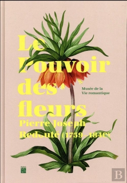 Bertrand.pt - Le Pouvoir Des Fleurs, Pierre-Joseph Redouté (1759-1840)