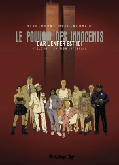 Le Pouvoir Des Innocents - Cycle 2 ; Car L'Enfer Est Ici : Intégrale Tomes 1 À 5
