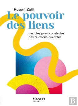 Bertrand.pt - Le Pouvoir Des Liens : Les Clés Pour Construire Des Relations Durables
