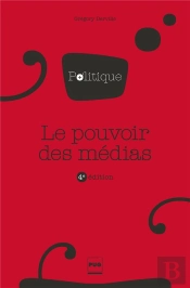 Le Pouvoir Des Médias (4e Édition)