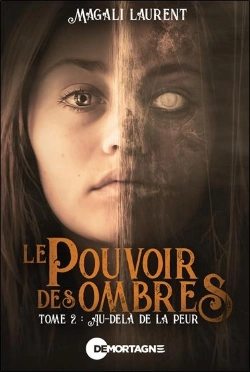 Bertrand.pt - Le Pouvoir Des Ombres Tome 2 : Au-Delà De La Peur
