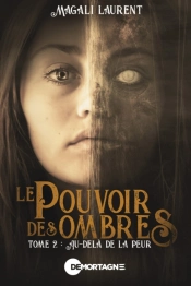 Le Pouvoir Des Ombres Tome 2