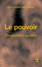 Le Pouvoir : Dimensions Sacrées