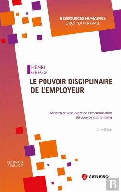 Bertrand.pt - Le Pouvoir Disciplinaire De L'Employeur - Mise En  Uvre, Exercice Et Formalisation Du Pouvoir Discip