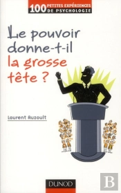 Le Pouvoir Donne-T-Il La Grosse Tête ?