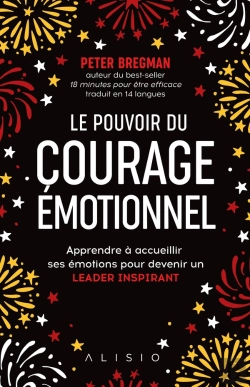 Bertrand.pt - Le Pouvoir Du Courage Émotionnel ; Surmonter Ses Peurs Pour Devenir Un Leader Inspirant