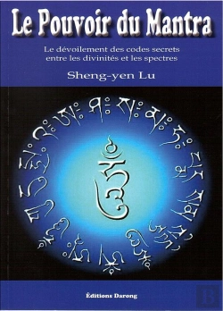 Bertrand.pt - Le Pouvoir Du Mantra ; Le Dévoilement Des Codes Secrets Entre Les Divinités Et Les Spectres