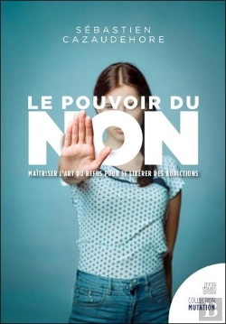 Bertrand.pt - Le Pouvoir Du Non : Libérez-Vous De Vos Compulsions, Addictions, Tendances De Votre Karma