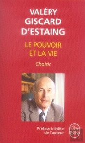 Le Pouvoir Et La Vie T.3 ; Choisir