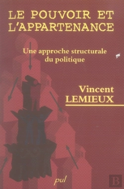 Bertrand.pt - Le Pouvoir Et L'Appartenance ; Une Approche Structurale Du Politique