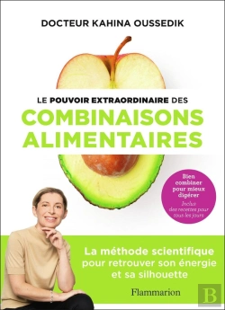Bertrand.pt - Le Pouvoir Extraordinaire Des Combinaisons Alimentaires : La Méthode Scientifique Pour Retrouver Son Énergie Et Sa Silhouette