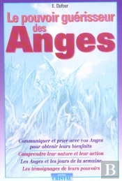 Le Pouvoir Guerisseur Des Anges