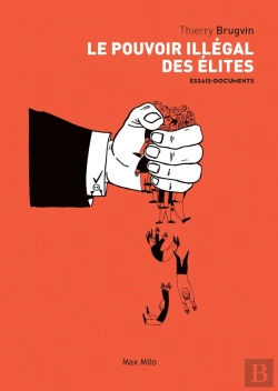Bertrand.pt - Le Pouvoir Illégal Des Élites