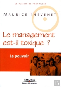 Bertrand.pt - Le Pouvoir : Le Management Est-Il Toxique ?