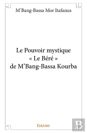 Le Pouvoir Mystique