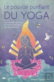 Le Pouvoir Purifiant Du Yoga