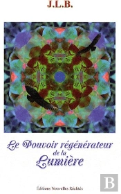 Le Pouvoir Régénérateur De La Lumière