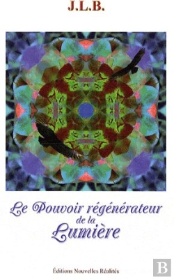 Bertrand.pt - Le Pouvoir Régénérateur De La Lumière