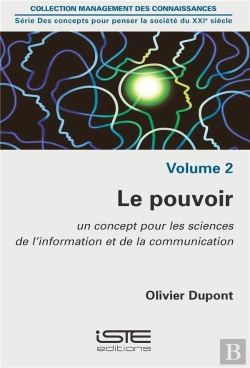 Bertrand.pt - Le Pouvoir ; Un Concept Pour Les Sciences De L'Information Et De La Communication