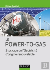 Le 'Power-To-Gas' ; Stockage De L'Électricité D'Origine Renouvelable