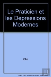 Le Praticien Et Les Depressions Modernes