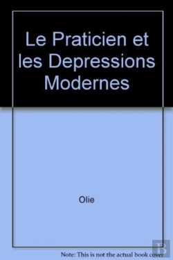 Bertrand.pt - Le Praticien Et Les Depressions Modernes