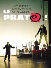 Le Prato, Une Utopie : On S'Croirait Maintenant