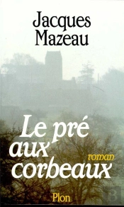Le Pre Aux Corbeaux