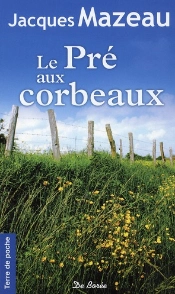 Le Pre Aux Corbeaux