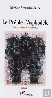 Le Pre De L'Asphodele ; Chroniques D'Innocence