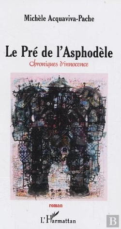 Bertrand.pt - Le Pre De L'Asphodele ; Chroniques D'Innocence