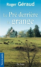 Le Pre Derriere La Grange