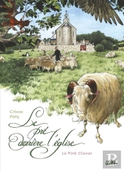 Le Pré Derrière L'Église Tome 1 : Le Pink Clover
