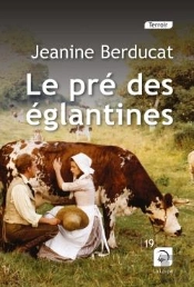 Le Pré Des Églantines