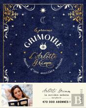 Le Précieux Grimoire D'Arlette Grimm : Manuel D'Une Sorcière Moderne