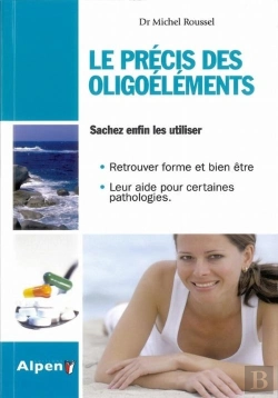 Bertrand.pt - Le Precis Des Oligo Elements