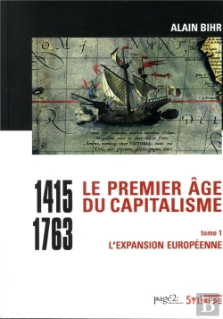 Bertrand.pt - Le Premier Âge Du Capitalisme (1415-1763) Tome 1 ; L'Expansion Européenne