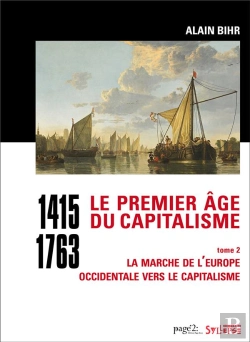 Bertrand.pt - Le Premier Âge Du Capitalisme (1415-1763) Tome 2 ; La Marche De L'Europe Occidentale Vers Le Capitalisme