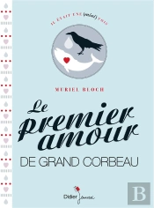 Le Premier Amour De Grand Corbeau (In  Contes D'Amour