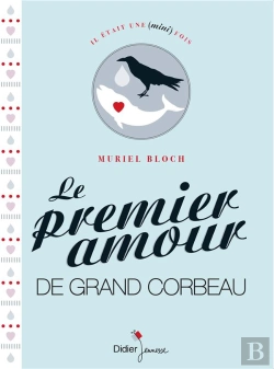 Bertrand.pt - Le Premier Amour De Grand Corbeau (In  Contes D'Amour